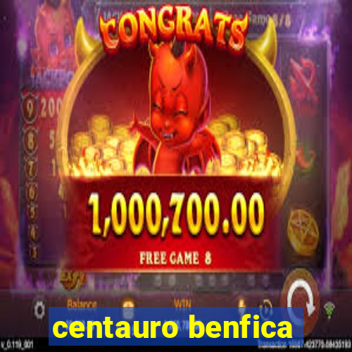 centauro benfica